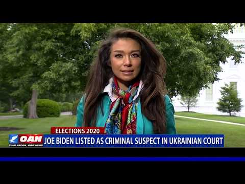 Joe Biden listed as criminal suspect in Ukrainian court