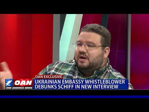 Ukrainian Embassy whistleblower debunks Schiff in new interview