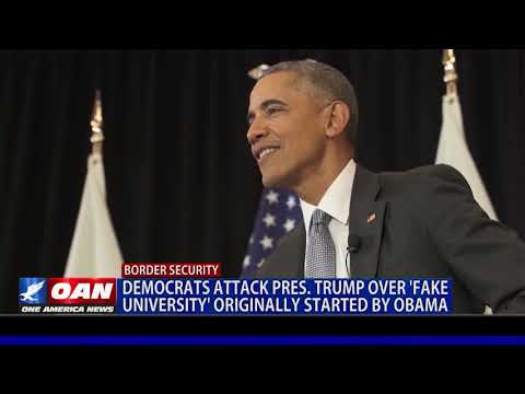 Democrats attack President Trump over ‘fake university' originally started by Obama