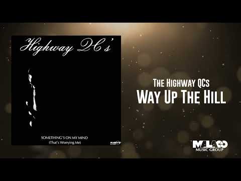 The Highway Q.C.'s – Way Up The Hill