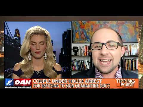 Couple Under House Arrest for Refusing to Sign Quarantine Docs