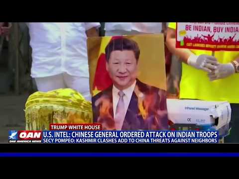 U.S. Intel: Chinese general ordered attack on Indian troops