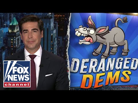 Jesse Watters: Democrats are begging to be arrested