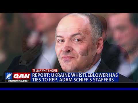 Report: Ukraine whistleblower has ties to Rep. Schiff’s staffers