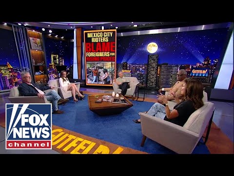 ‘Gutfeld!’: Mexican agitators are sick of foreigners
