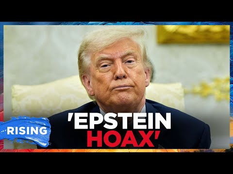 Trump RAGES Against ‘EPSTEIN HOAX’; Joe Rogan GRILLS Newsom | RISING