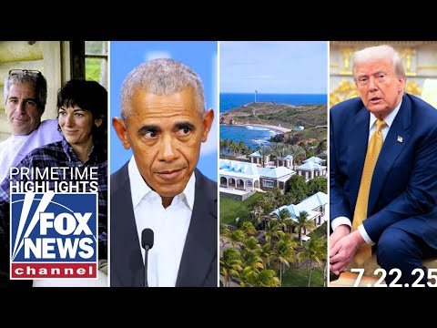 Fox News Highlights – July 22nd, 2025