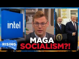 Trump Buying SHARES Of Intel Is SOCIALISM! Government Should STAY OUT! Robby Soave | RISING