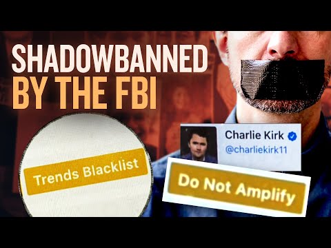 Did the FBI SHADOWBAN Charlie Kirk? Censorship EXPOSED | The Coverup