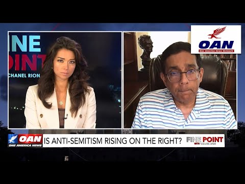 Is Anti-Semitism Rising On The Right? Dinesh D’Souza joins Fine Point with Chanel Rion