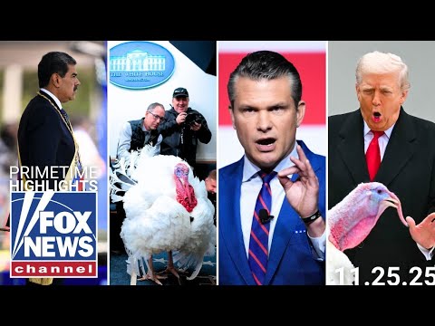 Fox News Highlights – November 25th, 2025