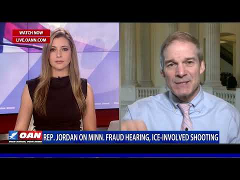 Rep. Jim Jordan on Minnesota Fraud & ICE-Involved Shooting