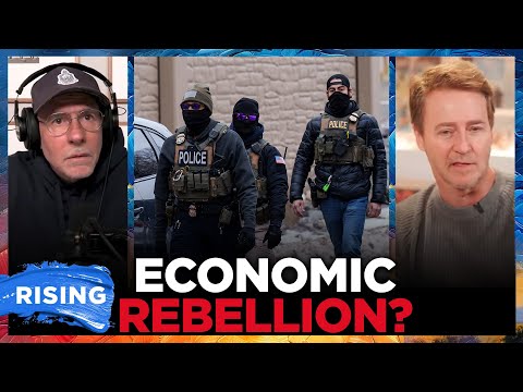 Edward Norton, Scott Galloway Call For NATIONWIDE ECONOMIC STRIKE To Protest ICE | RISING