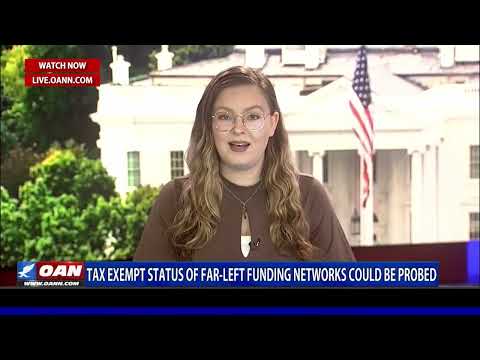 IRS Expert Exposes Vulnerability of Far Left Funding Networks