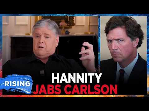 Sean Hannity THROWS SHADE At Tucker Carlson: ‘Not The Person That I Knew’ | RISING