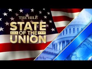 The Hill’s Live State Of The Union Coverage Hosted By NewsNation's Blake Burman