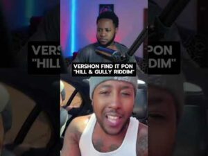 @vershonmusic Pon The “Hill & Gully Riddim” Bad Yf 🔥