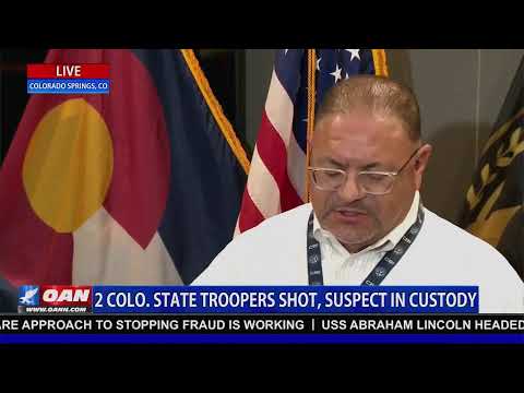 LIVE: 2 COLO. STATE TROOPER SHOT, SUSPET IN CUSTODY