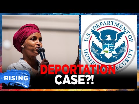 Ilhan Omar may get deported?! DOJ reportedly building case to strip her citizenship | RISING