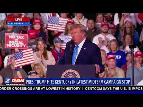 LIVE: Pres. Trump Stumps for Kentucky Republicans as Midterms Tighten