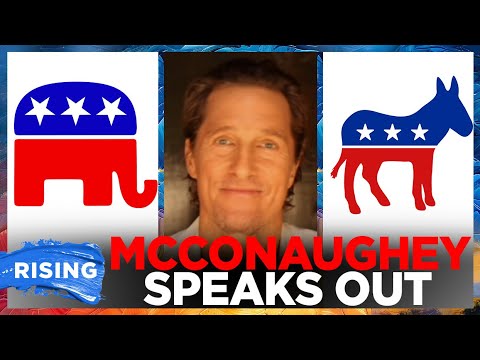 Matthew McConaughey BASHES two-party system, advocates for independent candidates | RISING
